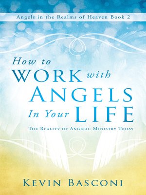 cover image of How to Work with Angels in Your Life